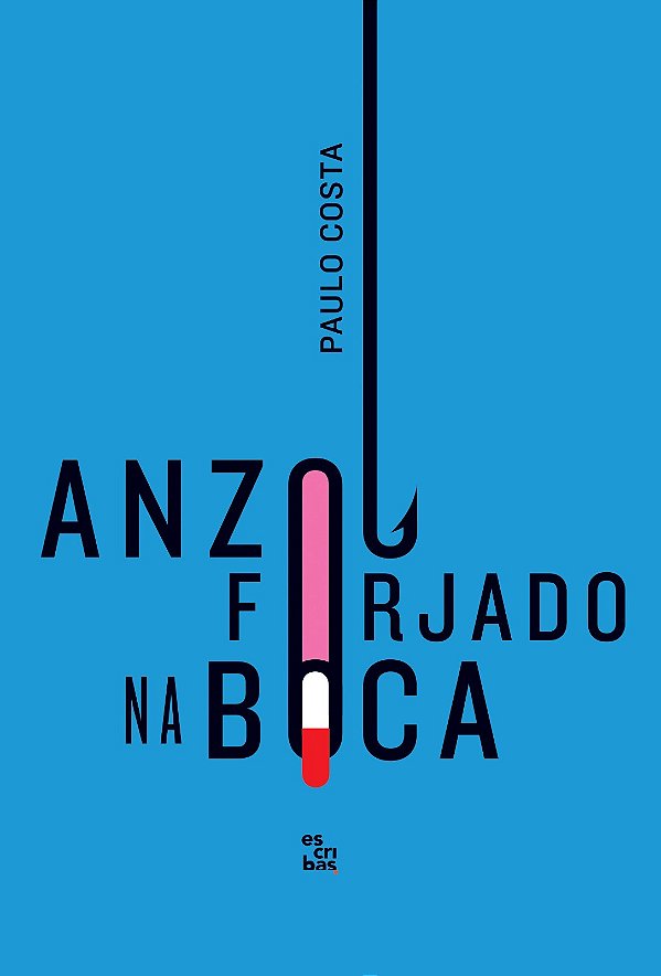 Livro Anzol Forjado na Boca - Paulo Costa - Jovens Escribas