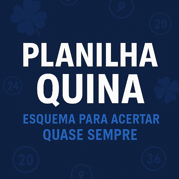 Planilha Quina - Esquema Para Acertar Quase Sempre