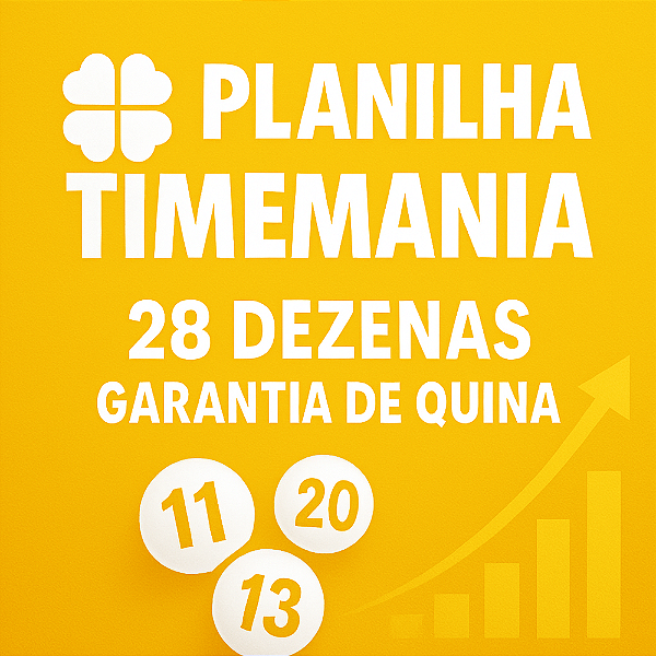 Planilha TIMEMANIA | Desdobramento com 28 Dezenas | Garantia de Quina