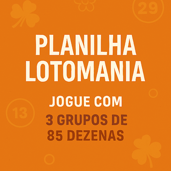 Planilha Lotomania - Jogue Com 3 Grupos De 85 Dezenas