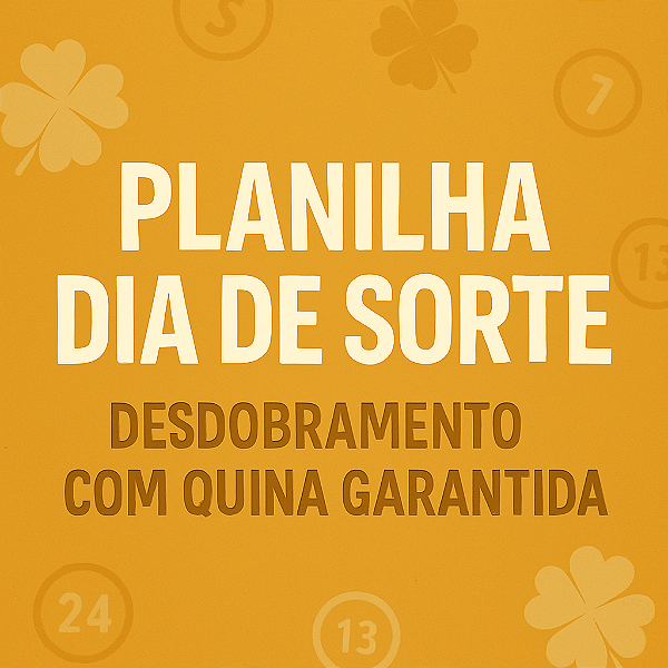 Planilha Dia de Sorte: Desdobramento 16 Dezenas com Quina Garantida