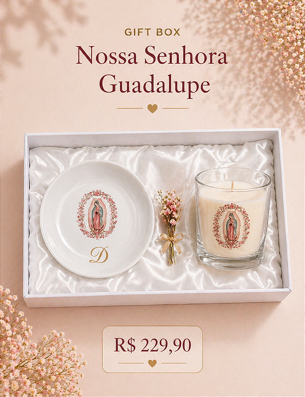 GIFT BOX NOSSA SENHORA GUADALUPE | COLEÇÃO DIA DAS MÃES
