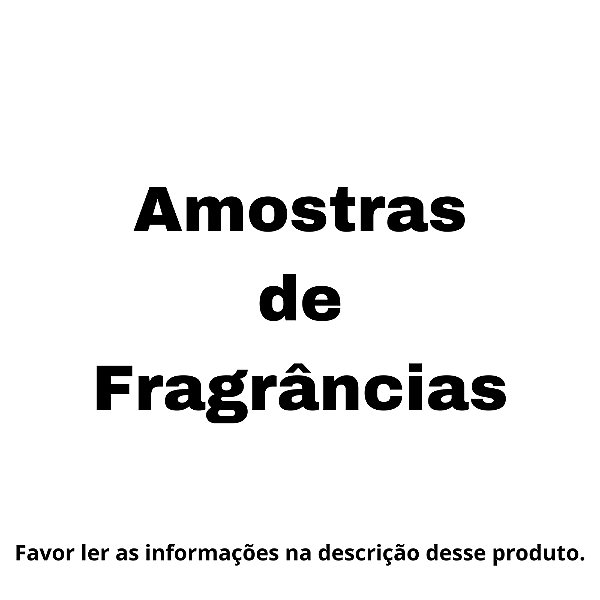 Amostras Fragrâncias - 9685, 3722, 9709, 9716, 9717, 3724, 3725