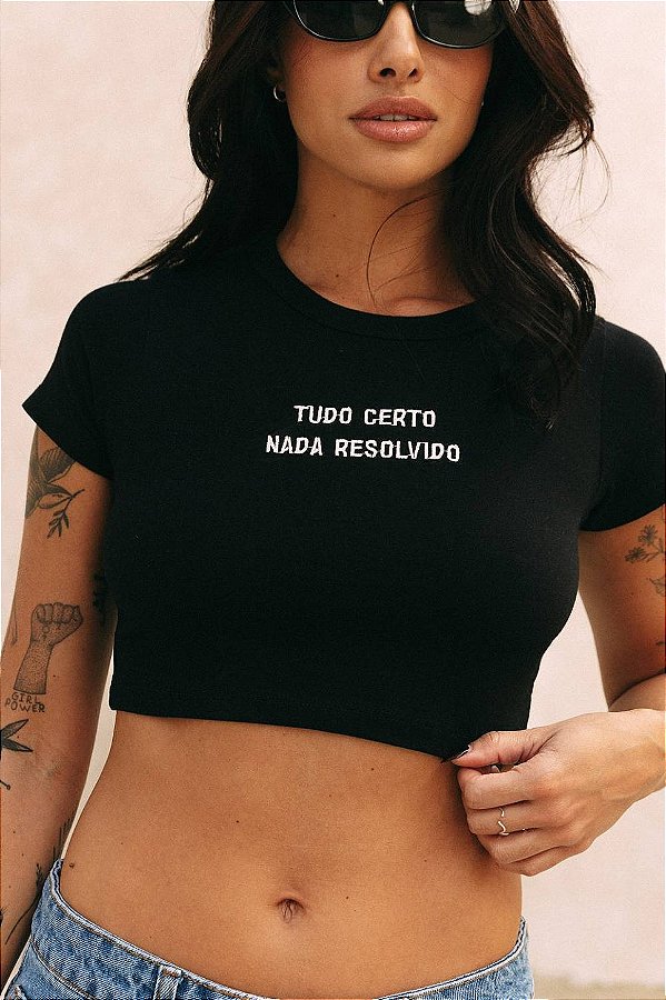 BABY TEE TUDO CERTO NADA RESOLVIDO
