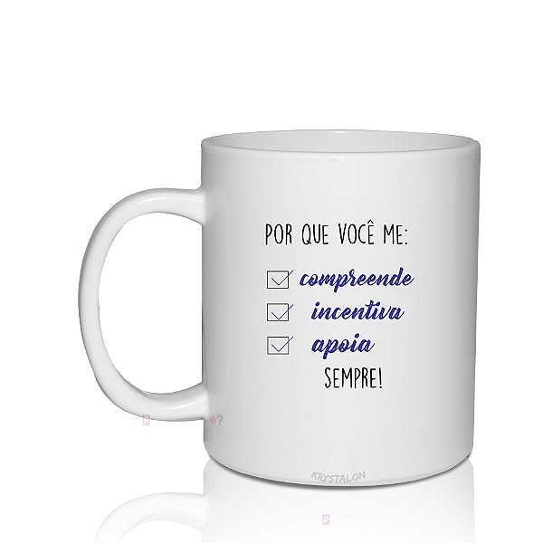 Caneca Personalizada para Namorado - Por que você me...