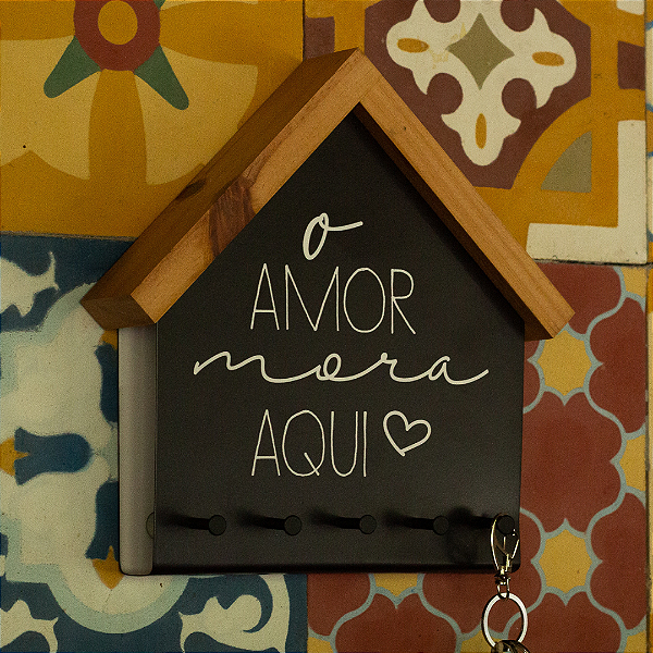 Porta-Chaves - O Amor Mora Aqui