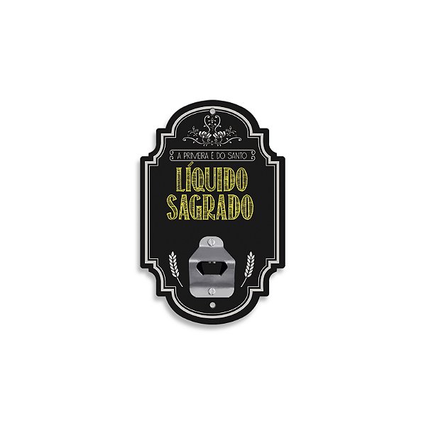 Abridor de Garrafa - Líquido Sagrado