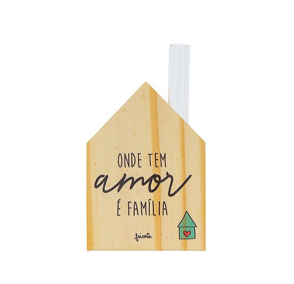 Casinha Feliz - Onde Tem Amor é Família
