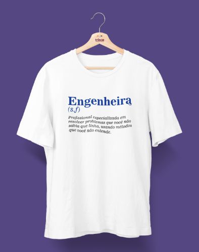 Camisa Universitária - Engenharias - Engenheira - Basic