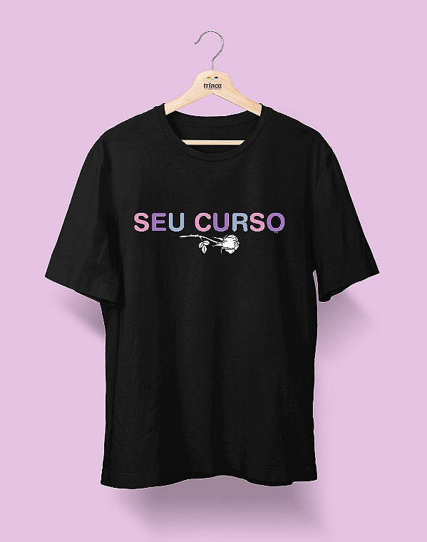 Camisa Universitária - Seu Curso (Personalizável) - Florescer