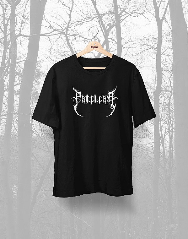 Camisa Universitária - Psicologia - Death Metal - Basic