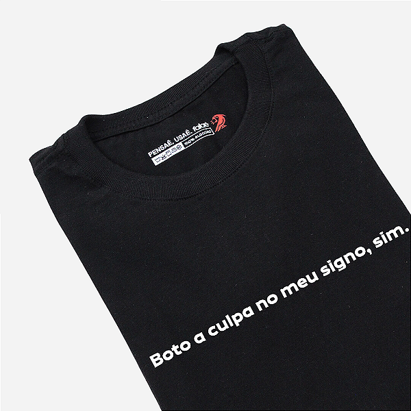 Camiseta - Culpa do signo