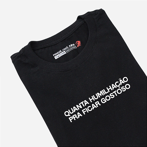 Camiseta - Humilhado