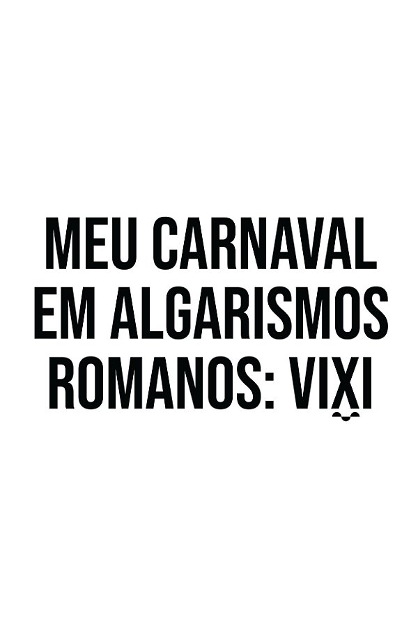 Camisa Especial Carnaval - Vixi - Basic