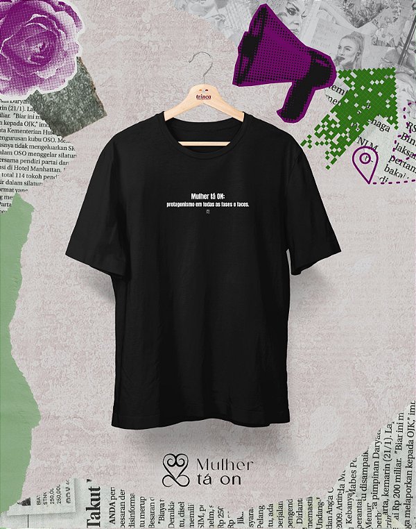 Camisa - Mulher tá on - Protagonismo