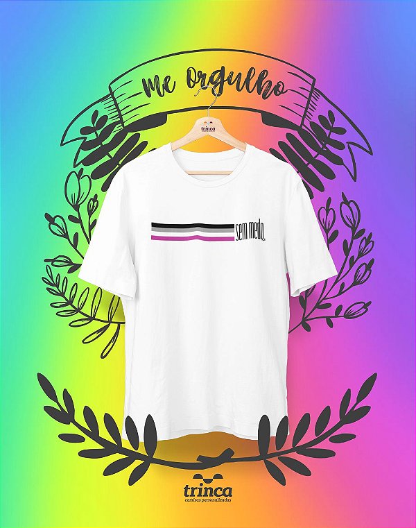 Camiseta Personalizada - Assexuadx Sem Medo - Me Orgulho - Basic