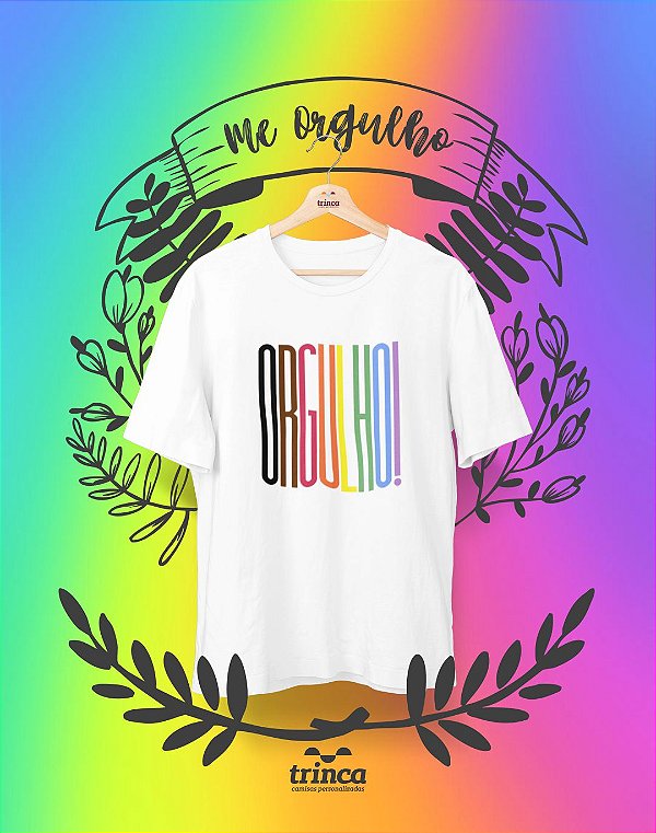Camiseta Personalizada - Orgulho - Me Orgulho - Basic