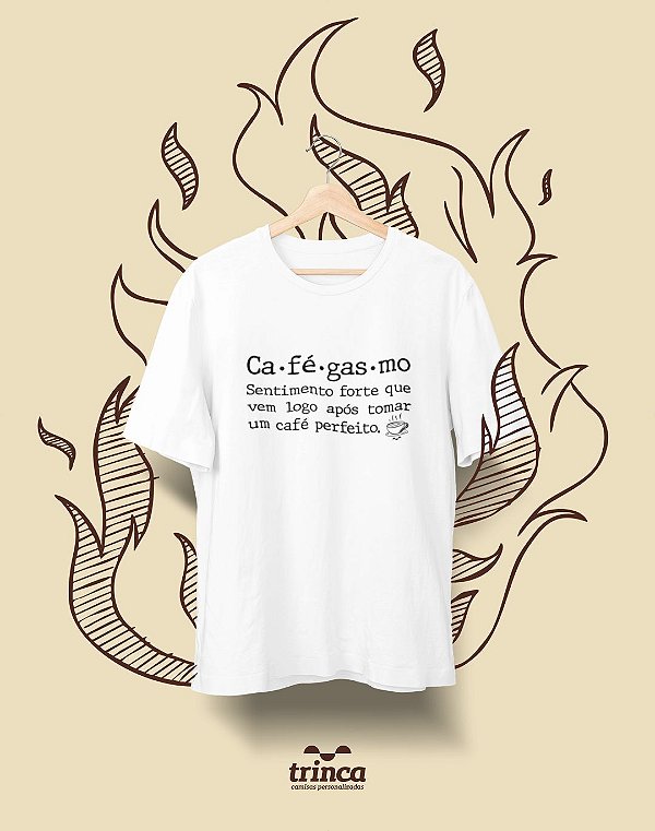Camiseta Personalizada - Café - Cafégasmo - Basic
