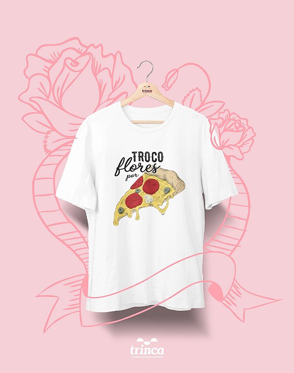 Camiseta Personalizada - Dia do Amor - Troco por Pizza - Basic
