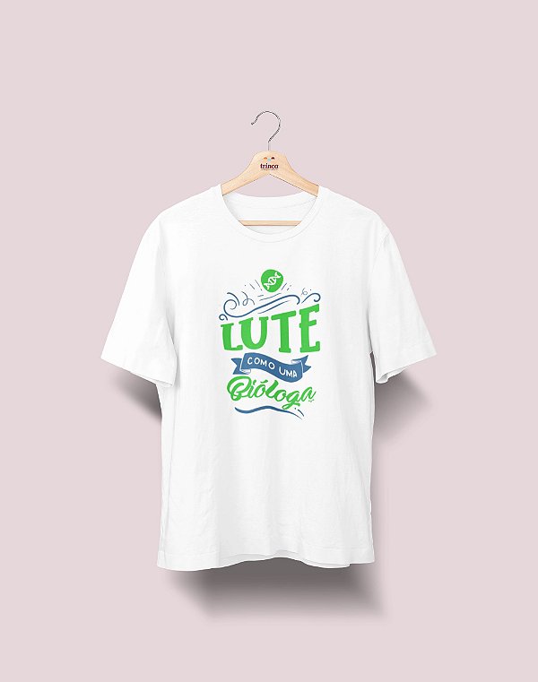 Camiseta Universitária - Biologia - Lute Como - Ela - Basic