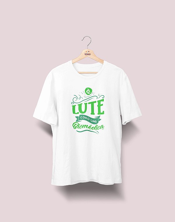 Camiseta Universitária - Biomedicina - Lute Como - Ela - Basic