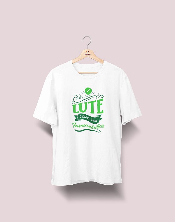 Camiseta Universitária - Farmácia - Lute Como - Ela  - Basic