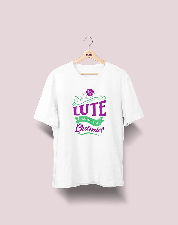 Camiseta Universitária - Química - Lute Como - Ele - Basic