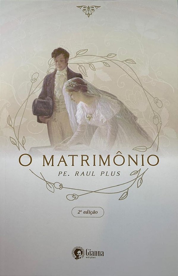 O MATRIMÔNIO - PE. RAUL PLUS