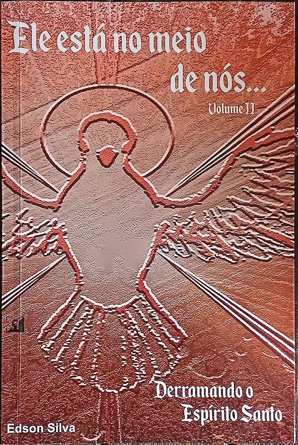 LIVRO ELE ESTÁ NO MEIO DE NÓS II