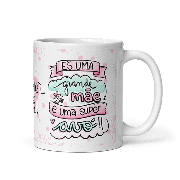 Caneca Grande Mãe Super Avó