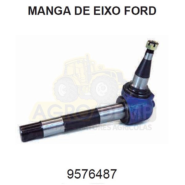 MANGA DE EIXO DIANTEIRO - FORD / NEW HOLLAND 4610 / 4630 / 5030 / 5610 / 6610 / 6630 / 7610 / 7630 / 7810 / 7830 E 8030 - 9576487