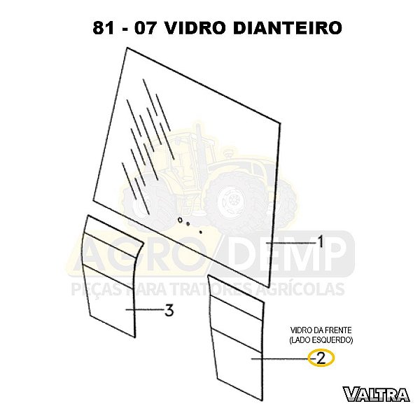 VIDRO DA FRENTE NO CANTO INFERIOR (LADO ESQUERDO) - VALTRA BT150 / BT170 E BT190 - 84844801