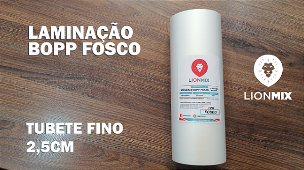 LAMINAÇÃO BOPP FOSCO TUBETE FINO - 220mmx200M - 23 MICRAS