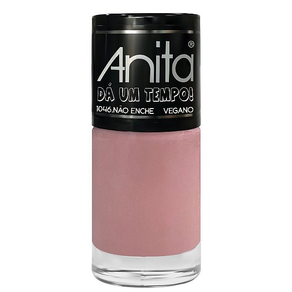 ESMALTE ANITA NÃO ENCHE