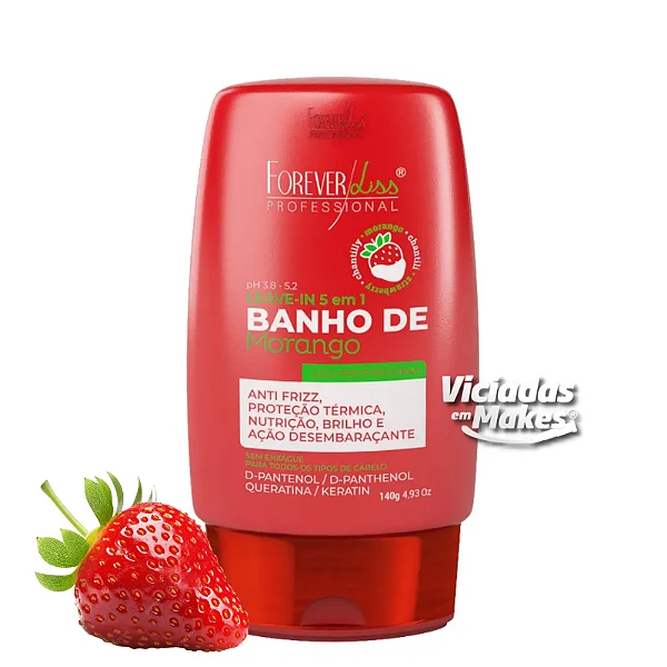 Leave-In 5 em 1 Banho Morango Forever Liss 140g