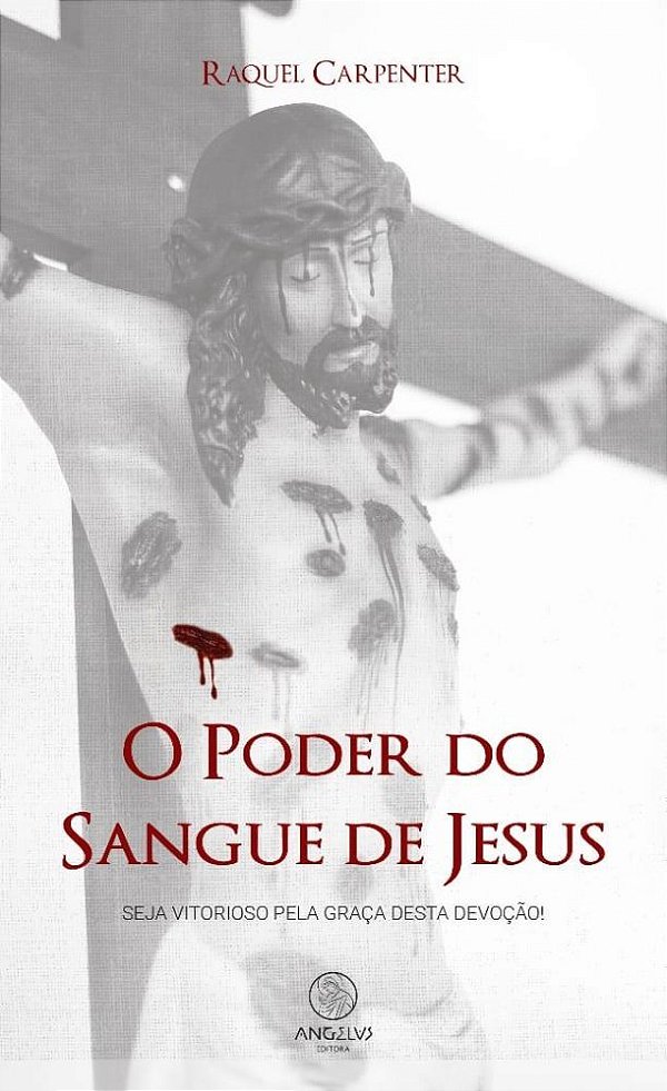 O Poder do Sangue de Jesus