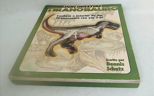 Livro infantil capa dura por dentro Tiranossauro - T-rex , edit. Gurassol 2002