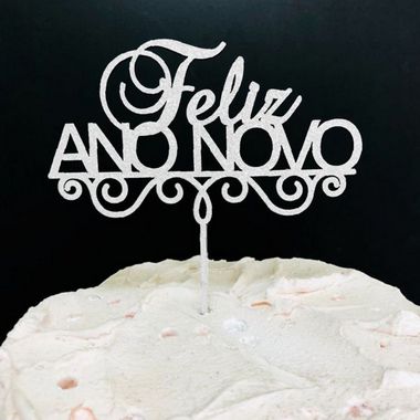 Topo de Bolo Feliz Ano Novo Acrilico Branco Sonho Fino Rizzo Confeitaria