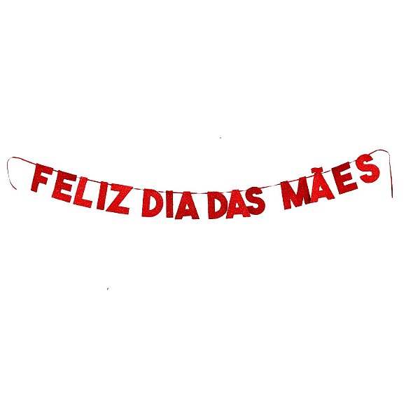 Faixa Decorativa Feliz dia das Mães 1,60m - 01 Unidade - Piffer - Rizzo Embalagens