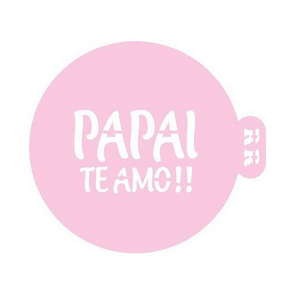 Stencil para Bentô Cake - Dia dos Pais "Pai Te Amo!!" - Ref 4007 - 1 unidade - RR Cortadores - Rizzo