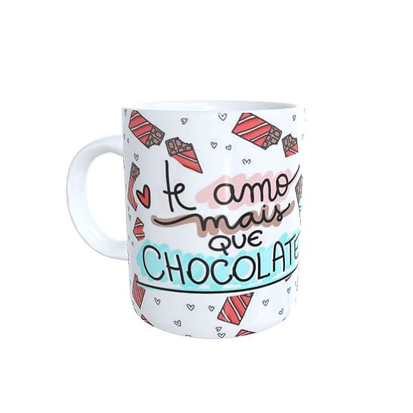 Caneca de Porcelana Te Amo Mais que Chocolate - 1 unidade - Rizzo