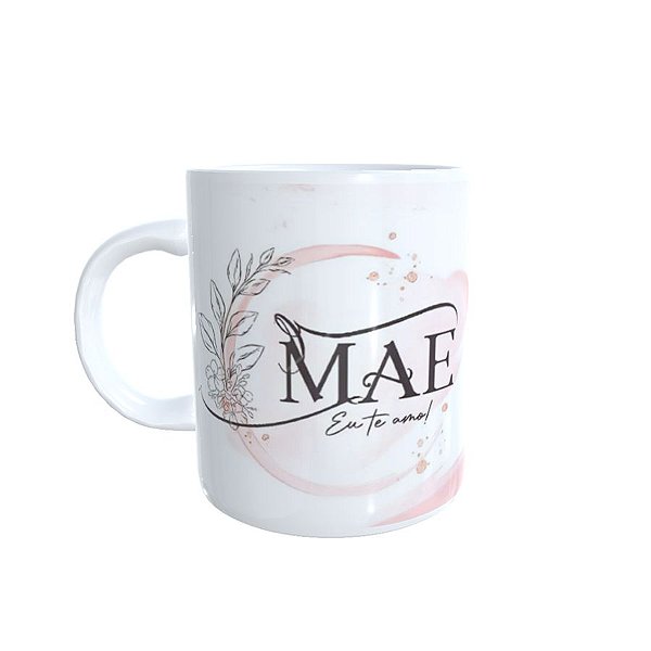 Caneca de Porcelana Mãe Eu Te Amo - 1 unidade - Rizzo