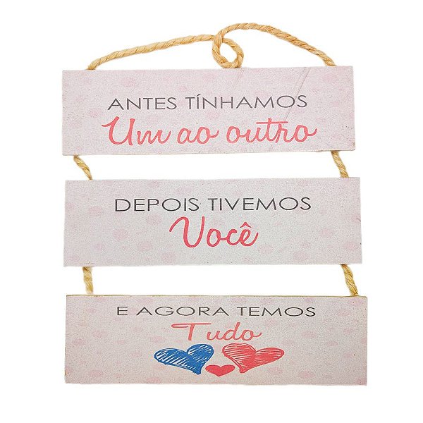 Placa Decorativa em MDF - Agora Temos Tudo - Rosa - 1 unidade - Rizzo