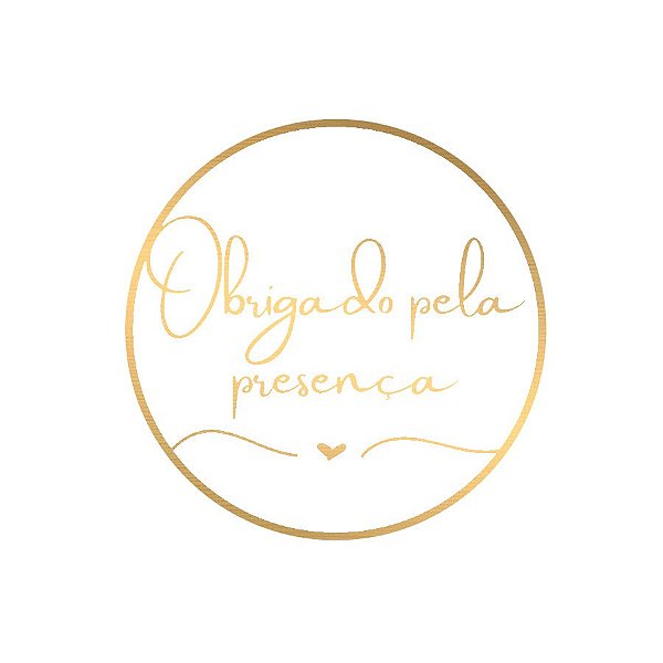 Adesivo "Obrigada Pela Presença" - Ref.2201 - Hot Stamping - 30 unidades - Stickr - Rizzo