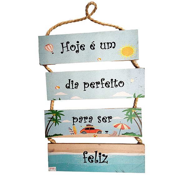 Placa Decorativa em MDF - "Hoje é um dia perfeito para ser feliz" - 1 unidade - Rizzo