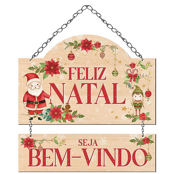 Placa Decorativa ''Feliz Natal, Seja Bem-Vindo'' - 29x33,5cm - Ref. DHN-047 - 1 unidade - Litoarte - Rizzo