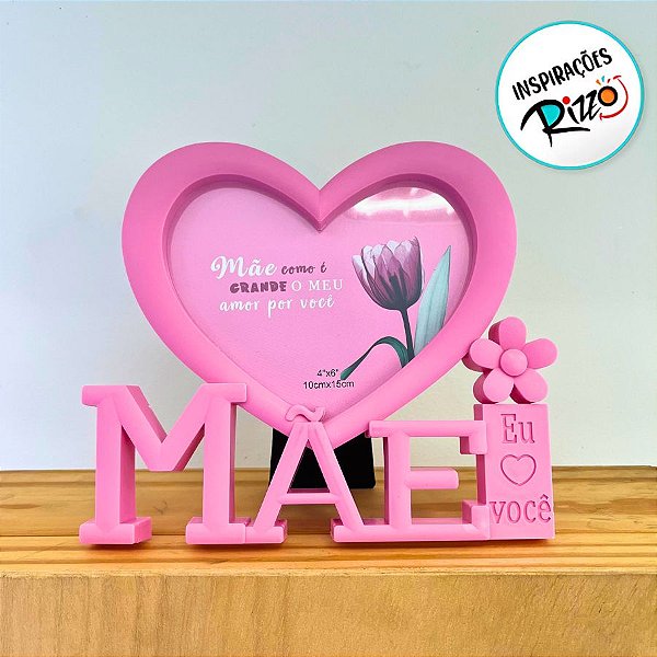 Porta Retrato Rosa Com Moldura de Coração - Mãe como é Grande o Meu Amor por Você - 18x21cm - 1 unidade - Rizzo
