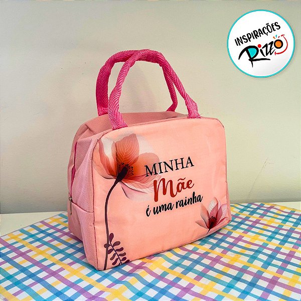 Bolsa Térmica Rosa - Minha Mãe é Uma Rainha - 22x12x18,5cm - 1 unidade - Rizzo