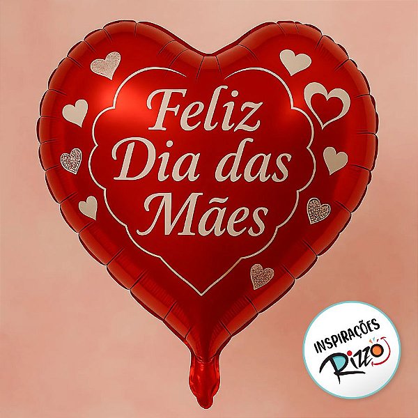 Balão de Festa Microfoil 10'' 30cm - Coração "Feliz Dia Das Mães" - Modelo 1 - 50 unidades - Rizzo
