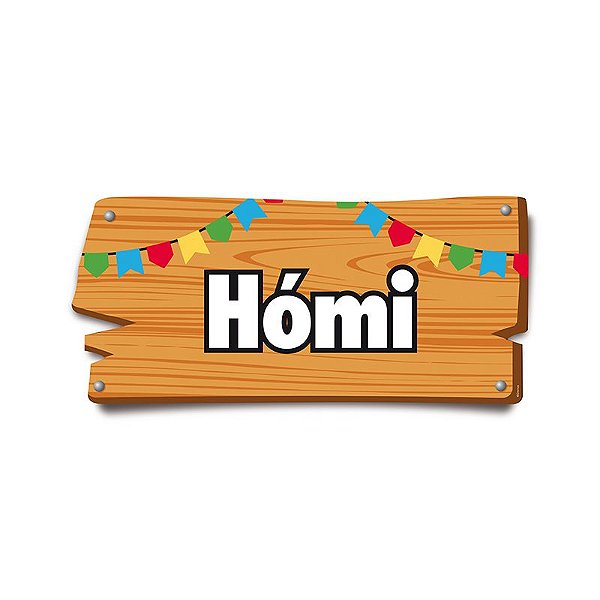 Placa de Sinalização Hómi Festa Junina - 01 unidade - Cromus - Rizzo Festas